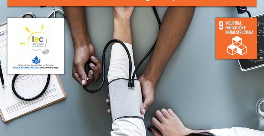 Creando la experiencia del Paciente: La Humanización y la creación de valor a través del conocimiento integral del paciente. ODS-9. Tu Espacio de Consultoria – Hospital San Juan de Dios