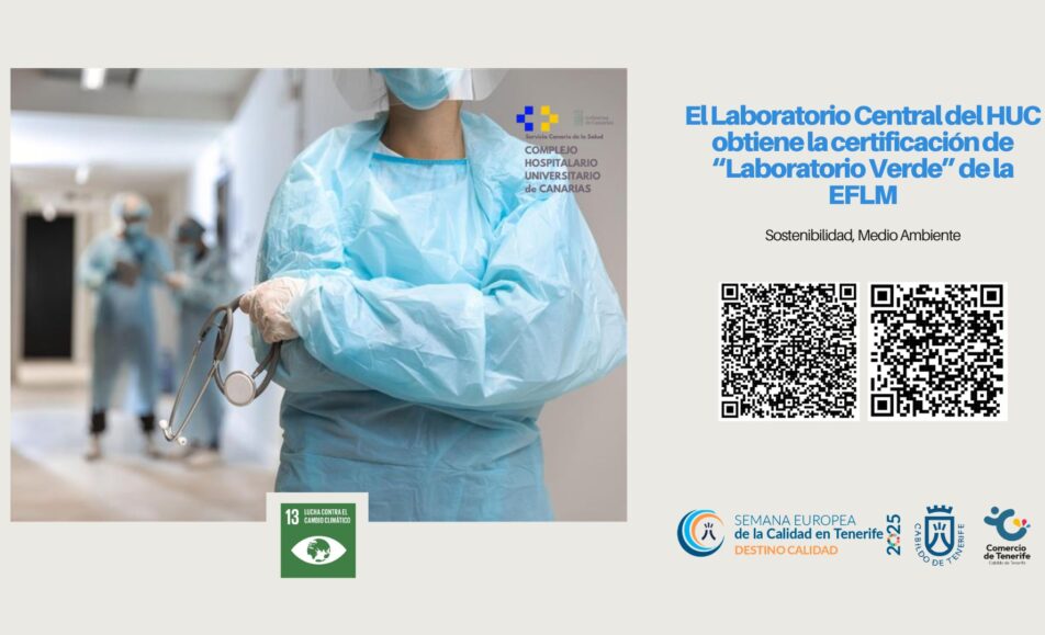 El Laboratorio Central del HUC obtiene la certificación de “Laboratorio Verde” de la EFLM. ODS: 13. Complejo Hospitalario Universitario de Canarias