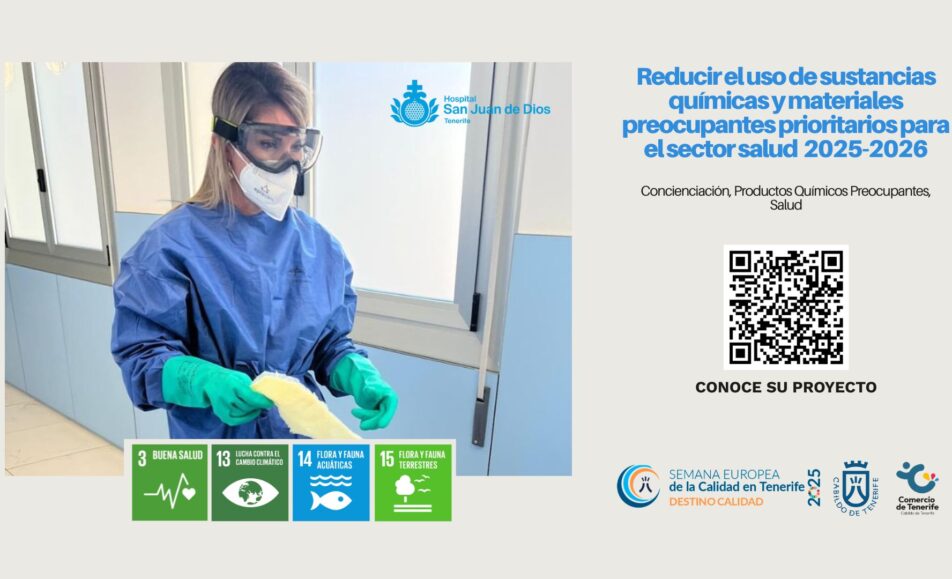 Reducir el uso de sustancias químicas y materiales preocupantes prioritarios para el sector salud. ODS: 3, 13, 14, 15. Hospital San Juan de Dios de Tenerife